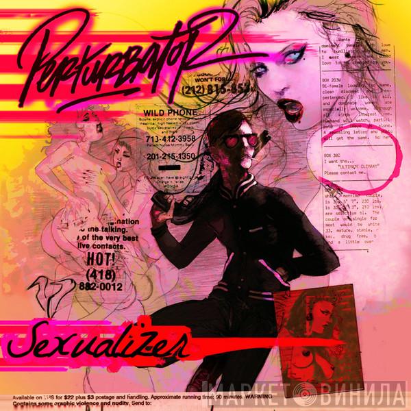  Perturbator  - Sexualizer