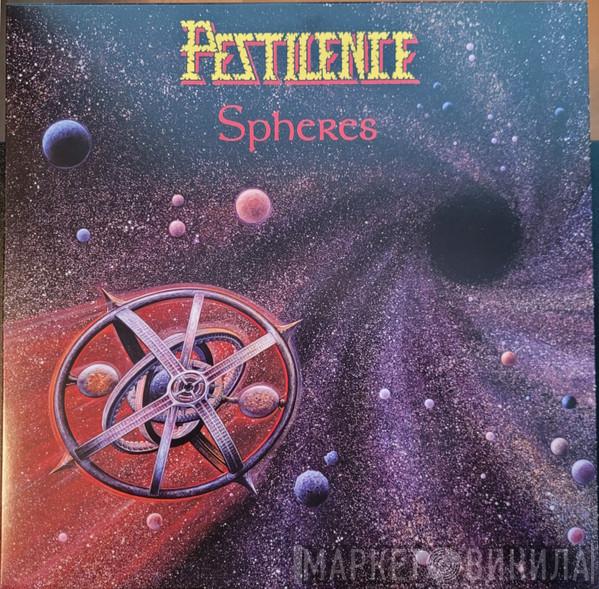  Pestilence  - Spheres