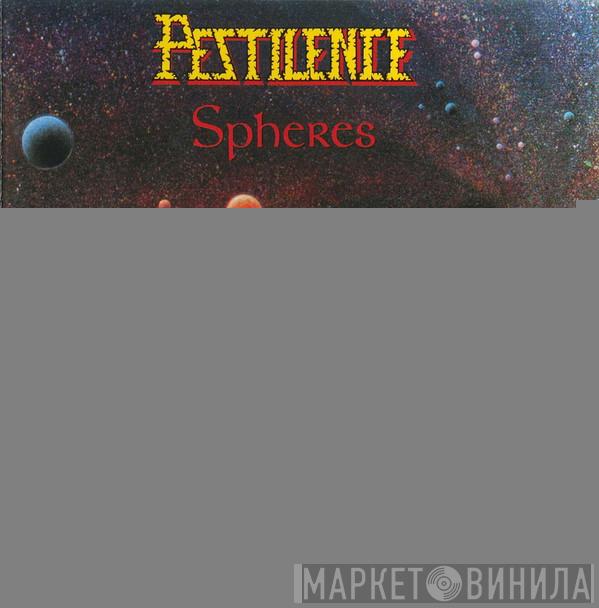  Pestilence  - Spheres