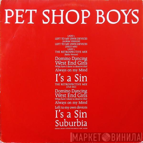  Pet Shop Boys  - Left To My Own Devices / The Retrospective Mix