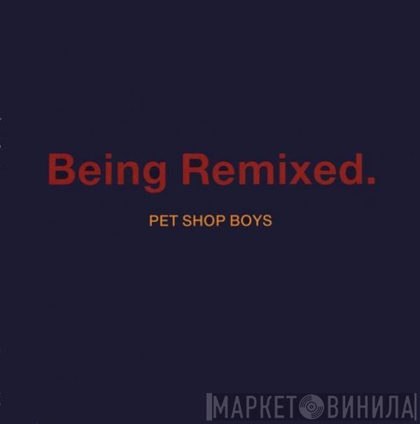 Pet Shop Boys - Being Remixed