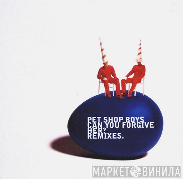  Pet Shop Boys  - Can You Forgive Her? Remixes.