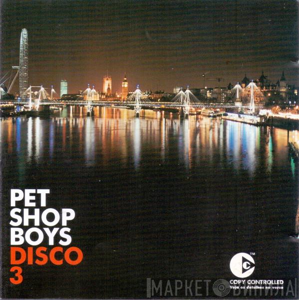  Pet Shop Boys  - Disco 3