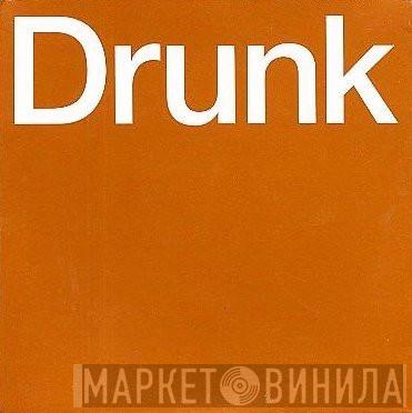  Pet Shop Boys  - Drunk