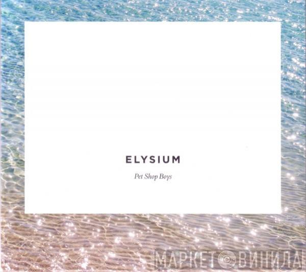  Pet Shop Boys  - Elysium