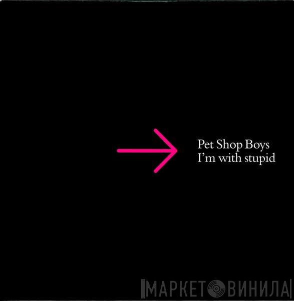 Pet Shop Boys - I'm With Stupid