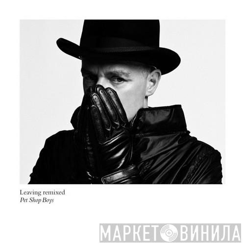  Pet Shop Boys  - Leaving Remixed
