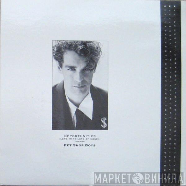  Pet Shop Boys  - Opportunities (Let's Make Lots Of Money) (Dance Mix)