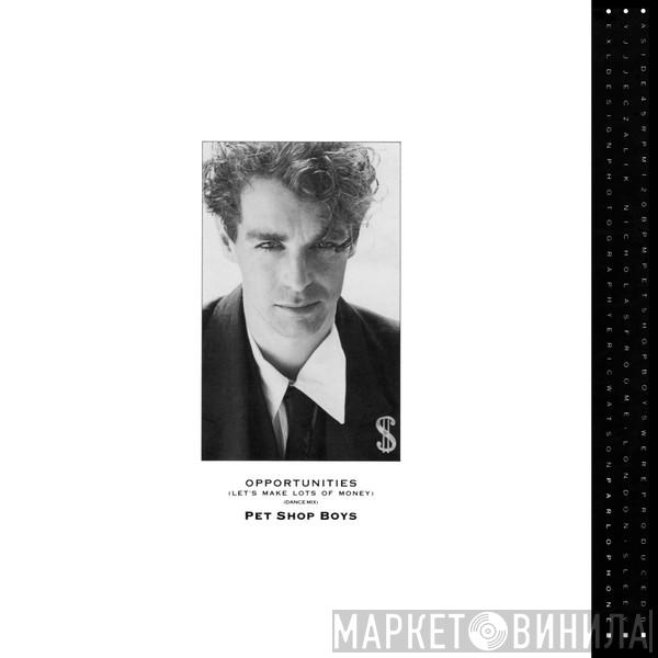  Pet Shop Boys  - Opportunities (Let's Make Lots Of Money) (Dance Mix)