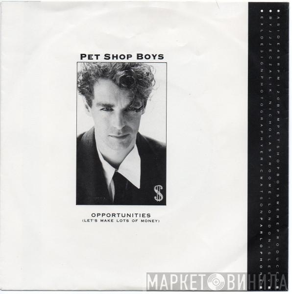  Pet Shop Boys  - Opportunities (Let's Make Lots Of Money)