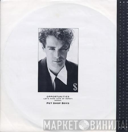  Pet Shop Boys  - Opportunities (Let's Make Lots Of Money)
