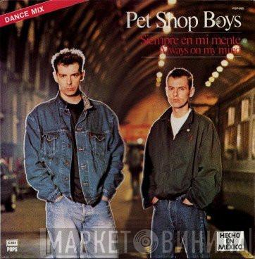  Pet Shop Boys  - Siempre En Mi Mente = Always On My Mind