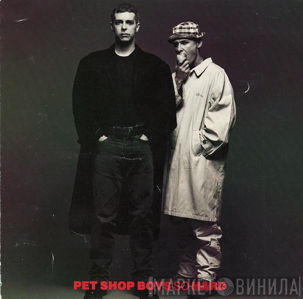  Pet Shop Boys  - So Hard