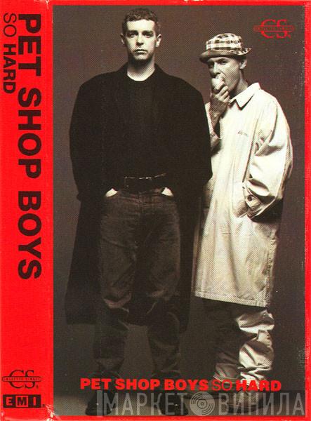  Pet Shop Boys  - So Hard