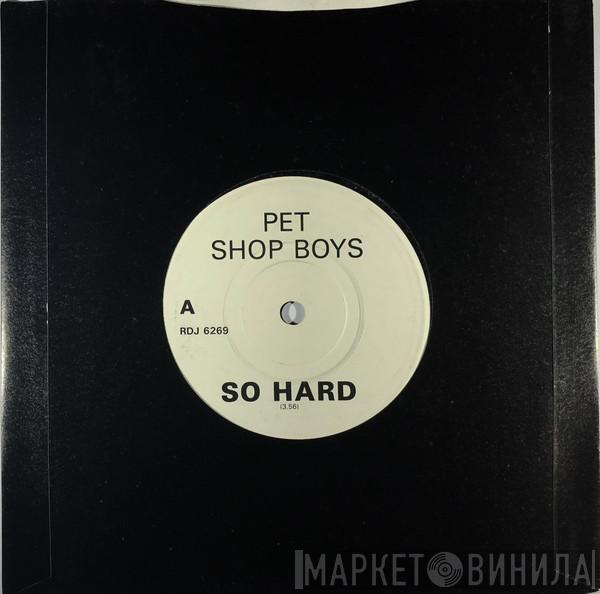 Pet Shop Boys  - So Hard