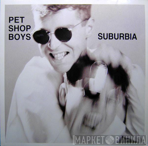  Pet Shop Boys  - Suburbia
