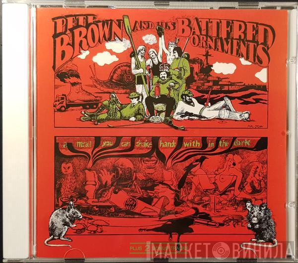 Pete Brown And His Battered Ornaments - A Meal You Can Shake Hands With In The Dark