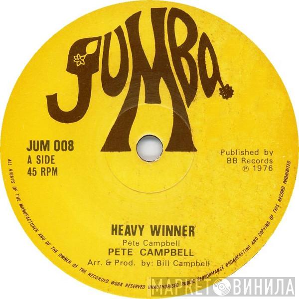 Pete Campbell - Heavy Winner