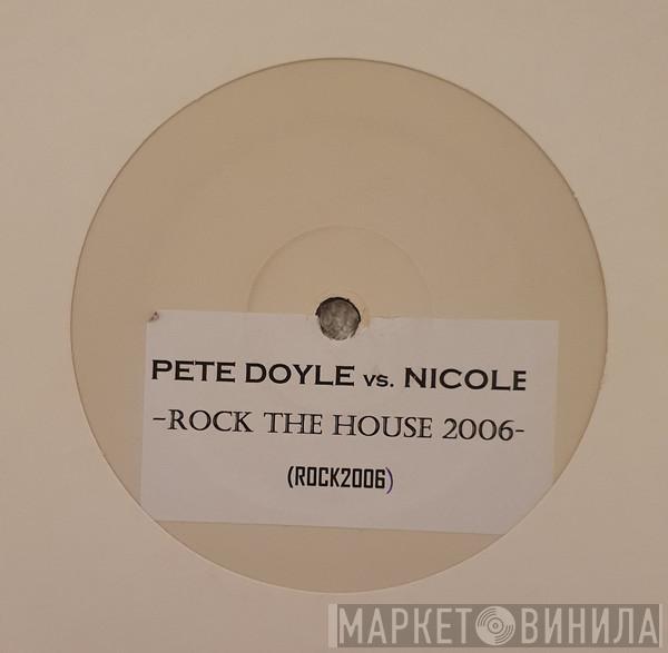 Pete Doyle, Nicole J McCloud - Rock The House 2006
