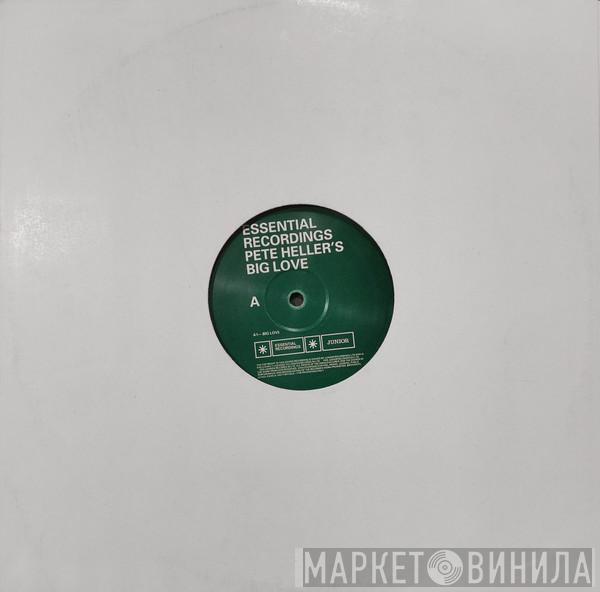  Pete Heller's Big Love  - Big Love
