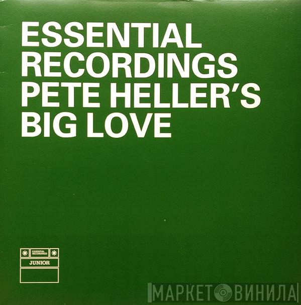Pete Heller's Big Love - Big Love