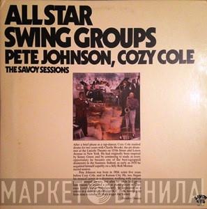 , Pete Johnson  Cozy Cole  - All Star Swing Groups