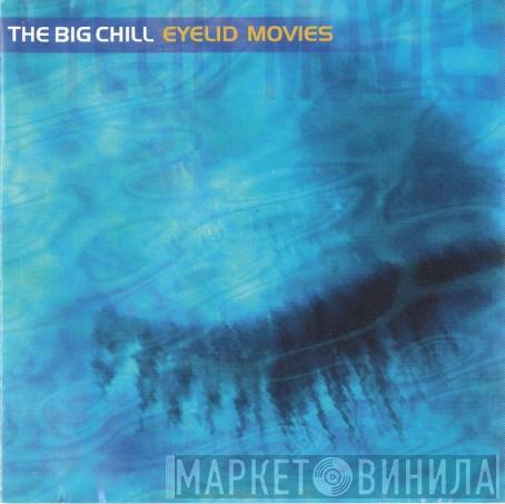 Pete Lawrence - The Big Chill - Eyelid Movies