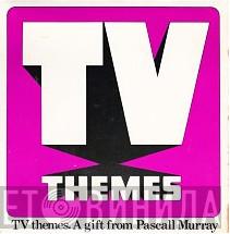 Pete Murray  - TV Themes, A Gift From Pascall Murray