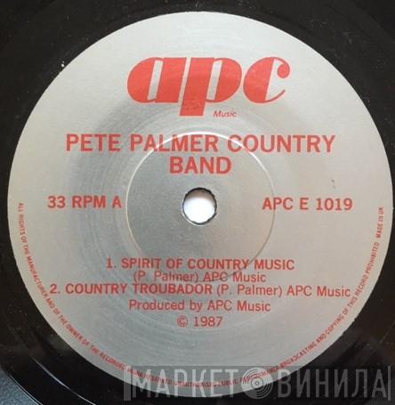 Pete Palmer Country Band - Spirit Of Country Music