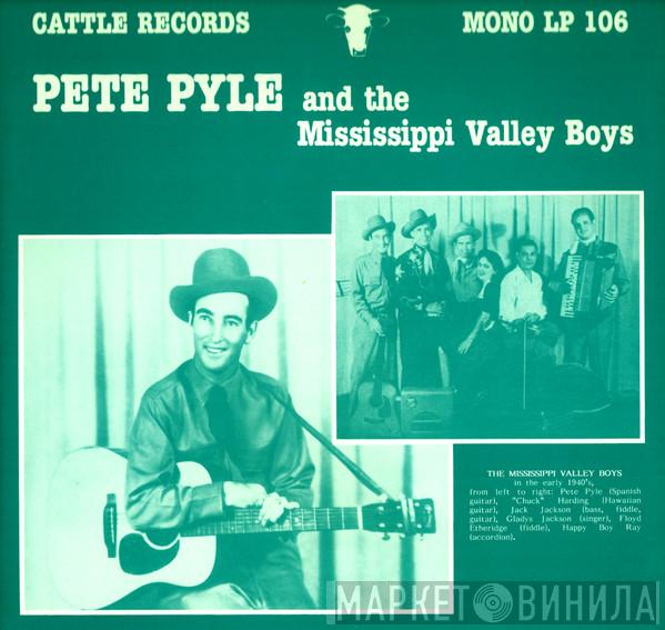 Pete Pyle - Pete Pyle And The Mississippi Valley Boys