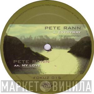 Pete Rann - Everyway / My Love