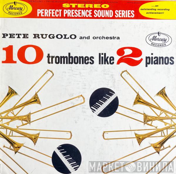  Pete Rugolo Orchestra  - Ten Trombones Like Two Pianos