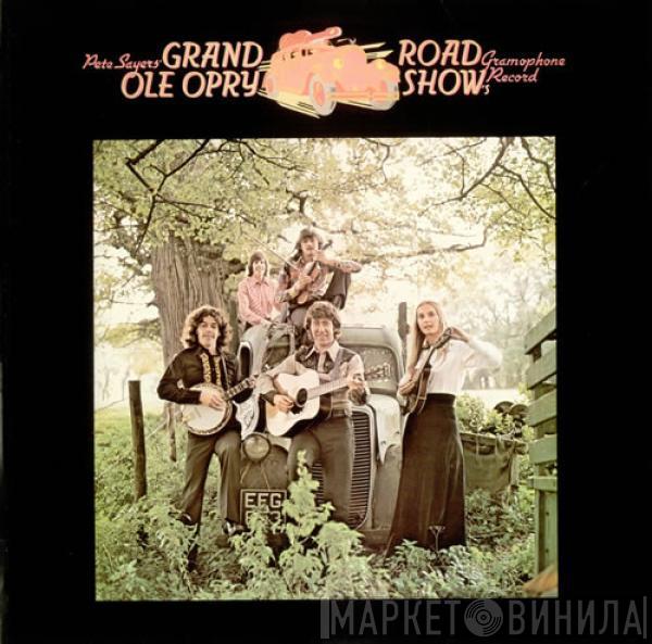 Pete Sayers - Pete Sayers Grand Ole Opry Road Show