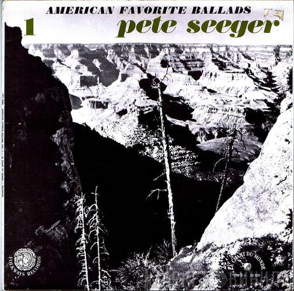 Pete Seeger - American Favorite Ballads, Vol. 1