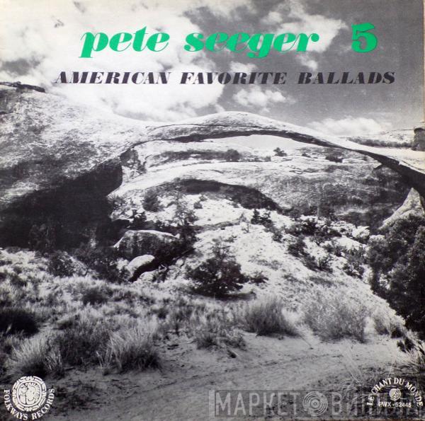 Pete Seeger - American Favorite Ballads Vol. 5