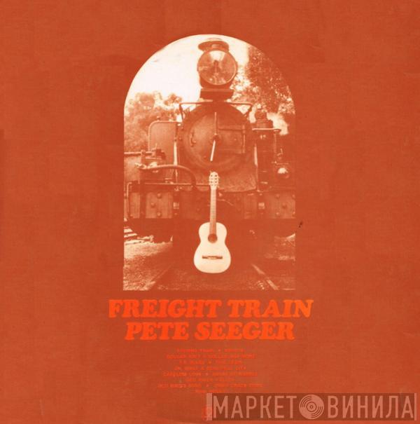  Pete Seeger  - Freight Train