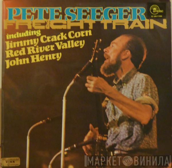  Pete Seeger  - Freight Train