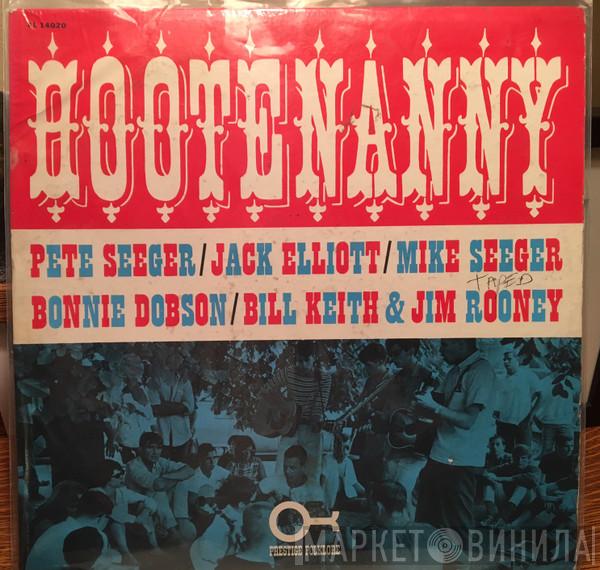 , Pete Seeger , Ramblin' Jack Elliott , Mike Seeger , Bonnie Dobson , Bill Keith  Jim Rooney  - Hootenanny