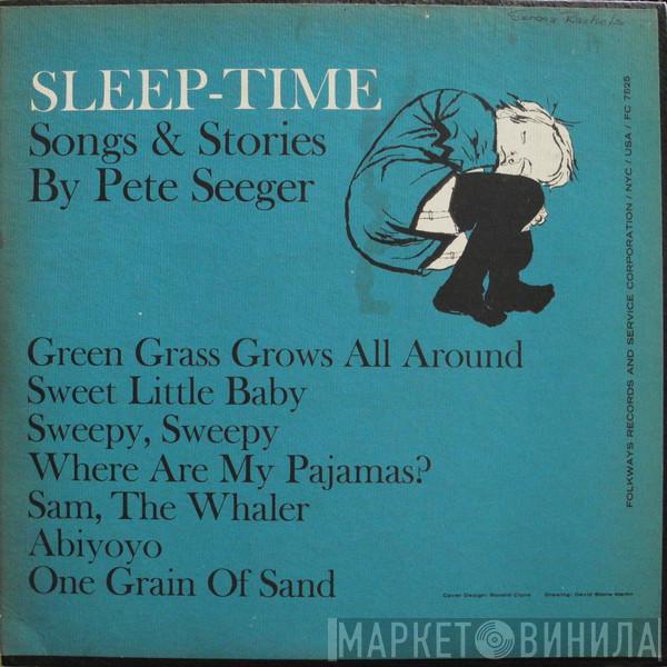 Pete Seeger - Sleep-Time Songs & Stories By Pete Seeger