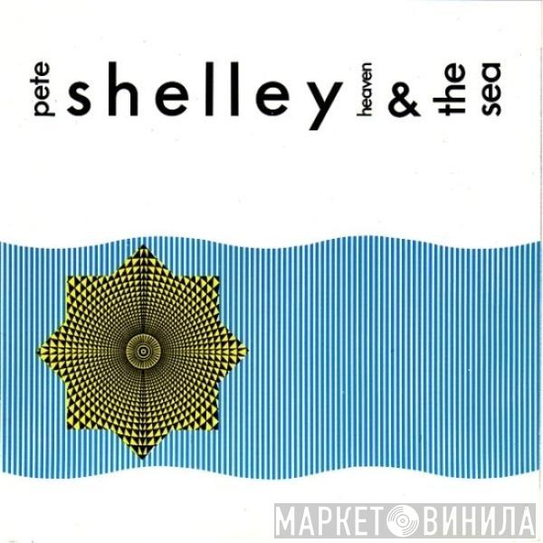  Pete Shelley  - Heaven And The Sea