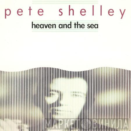  Pete Shelley  - Heaven And The Sea