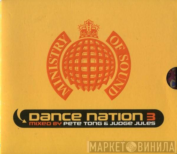 Pete Tong, Judge Jules - Dance Nation 3