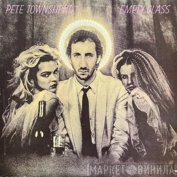  Pete Townshend  - Empty Glass