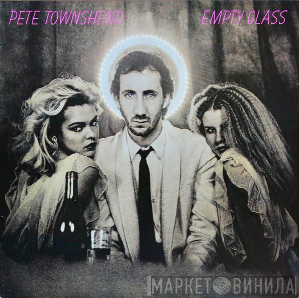  Pete Townshend  - Empty Glass