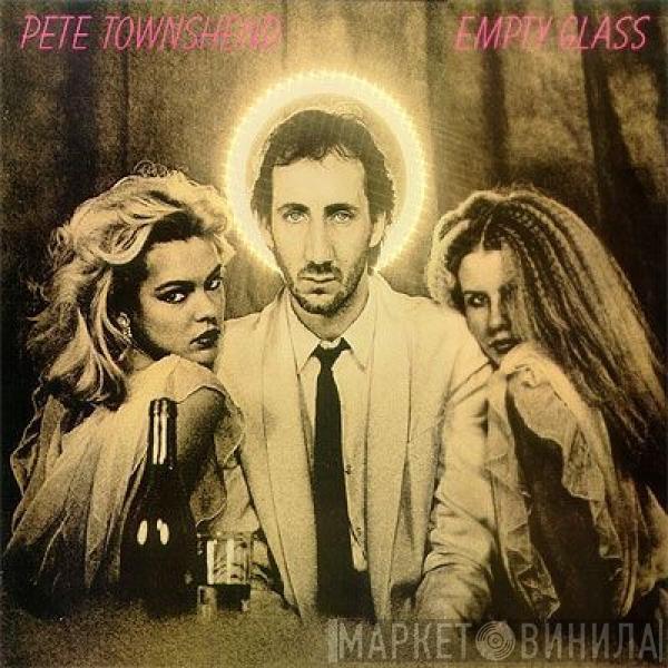  Pete Townshend  - Empty Glass