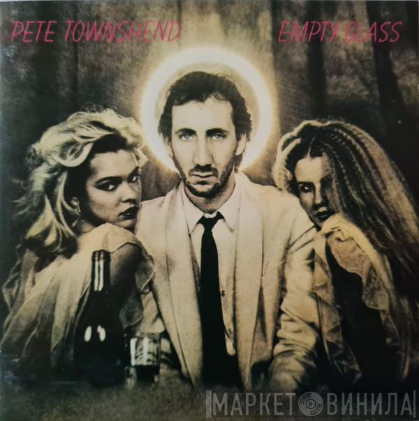  Pete Townshend  - Empty Glass