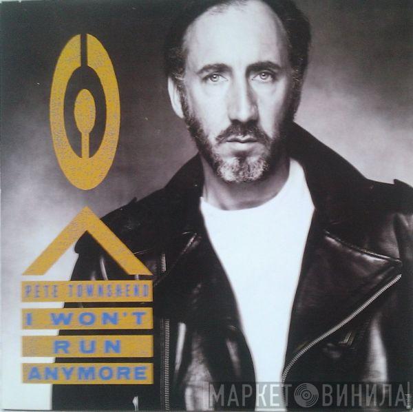  Pete Townshend  - I Won't Run Anymore