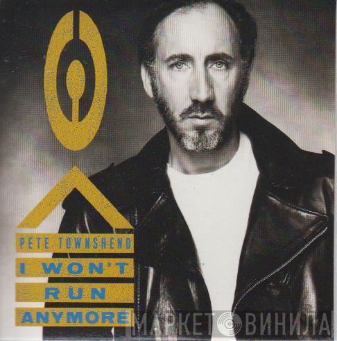  Pete Townshend  - I Won't Run Anymore