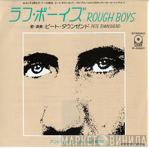  Pete Townshend  - Rough Boys