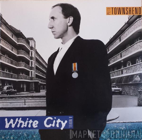 Pete Townshend - White City (A Novel)